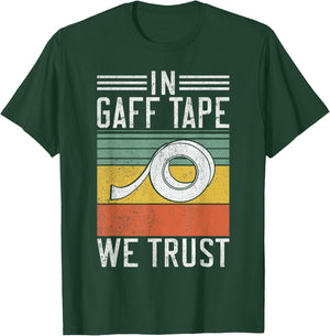 In Gaff Tape we trust Stage Crew Backstage Theater T-Shirt - T-Shirt | Forest