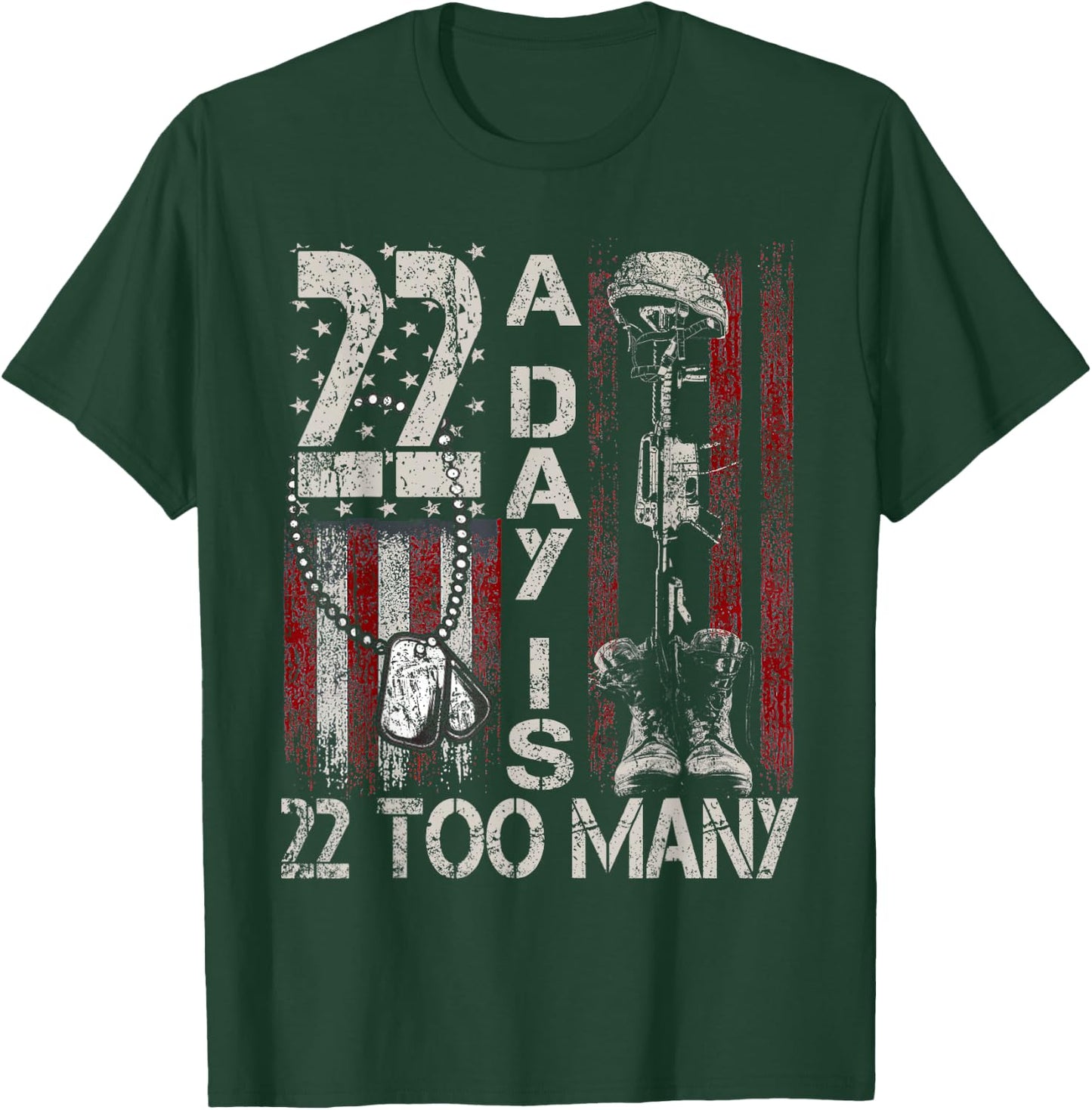 22 A Day is 22 Too Many Veteran Lives Matter Help Veterans T-Shirt - T-Shirt | Forest