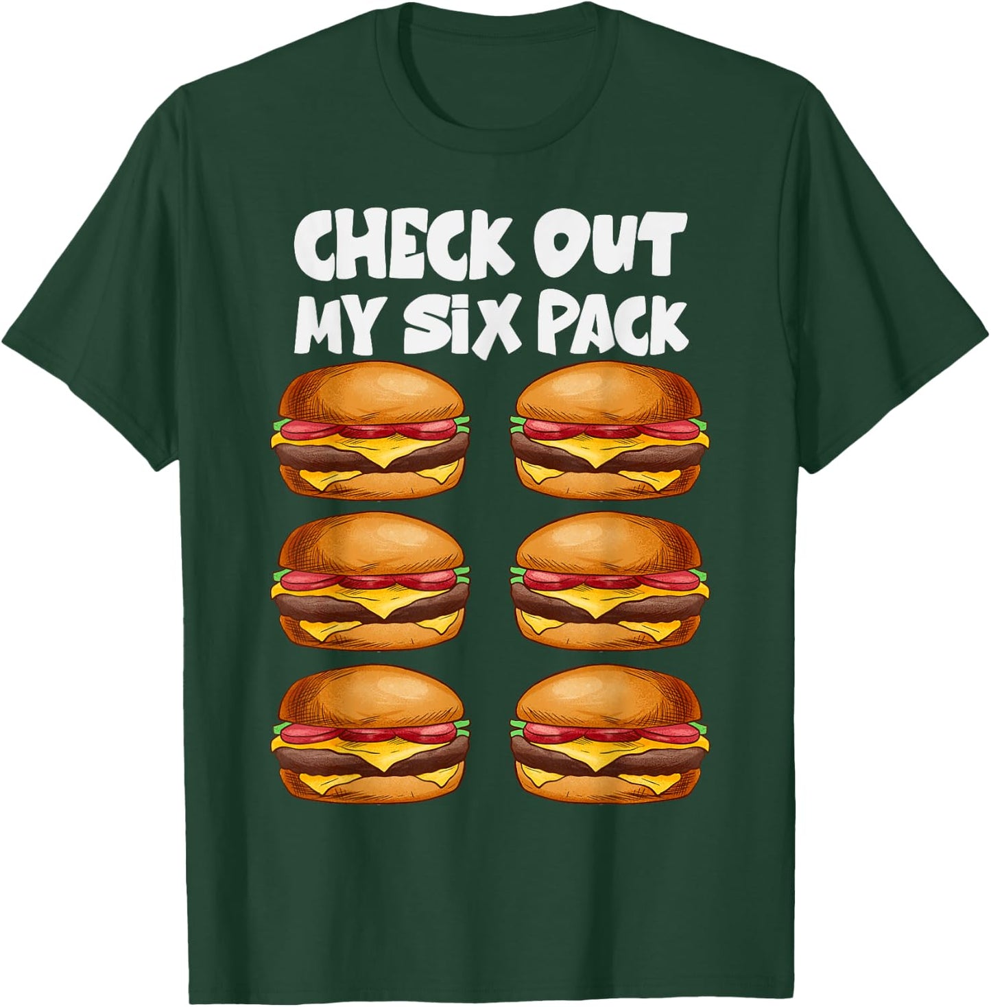 Check Out My Six Pack- 6 pack hamburger Funny Gym T-Shirt - T-Shirt | Forest