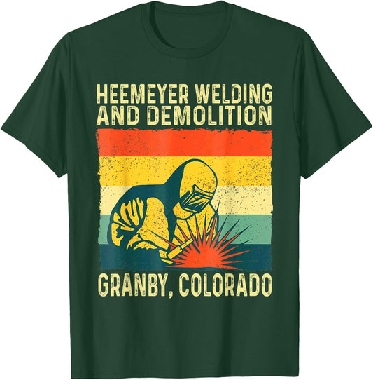 Funny Heemeyer Welding and Demolition Granby Vintage T-Shirt - T-Shirt | Forest