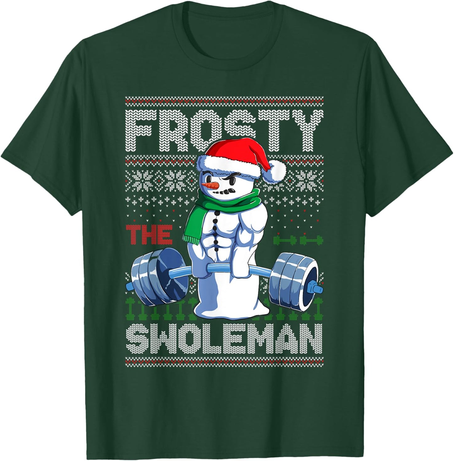 Frosty The Swoleman Ugly Christmas Sweater Funny Snowman Gym T-Shirt - T-Shirt | Forest