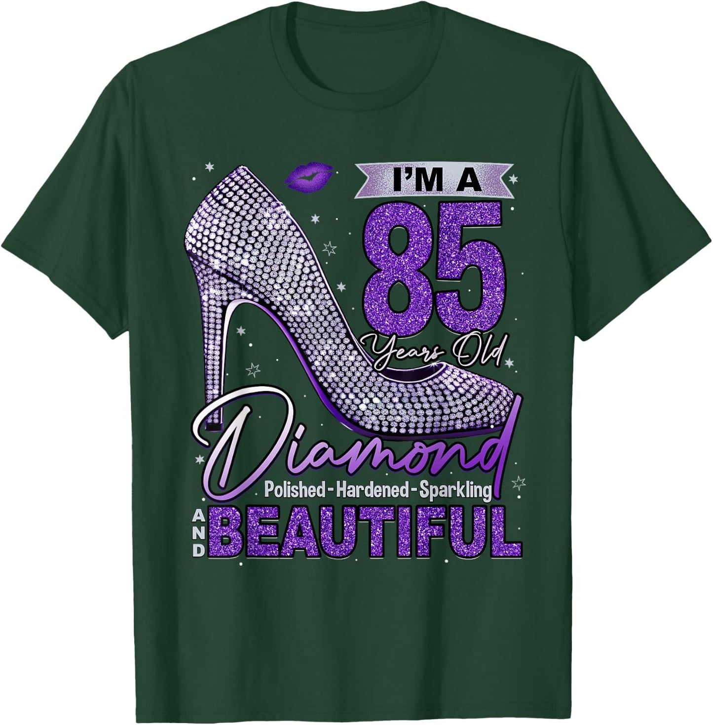 I'm A 85 Years Old Diamond, 85 and Fabulous Birthday Women T-Shirt - T-Shirt | Forest