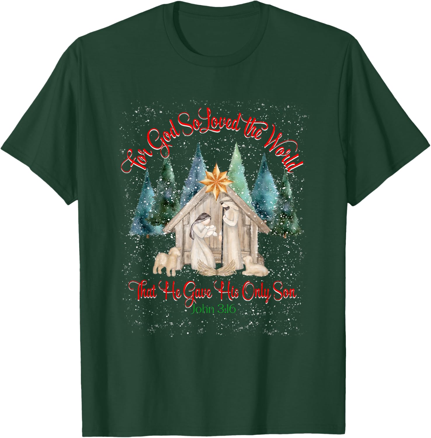 For God So Loved The World John 3:16 Christmas Nativity T-Shirt - T-Shirt | Forest
