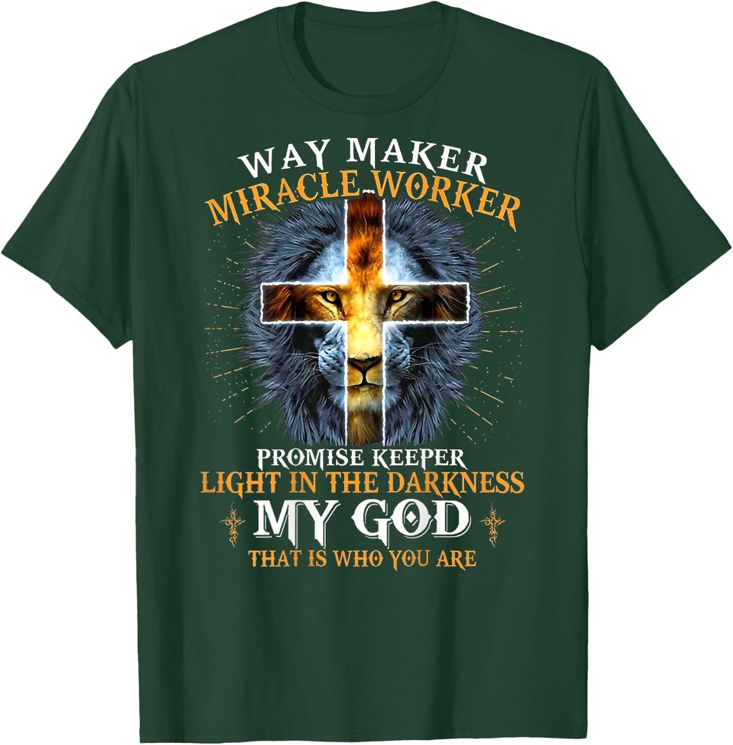 Way Maker Miracle Worker Promise Keeper T-Shirt - T-Shirt | Forest
