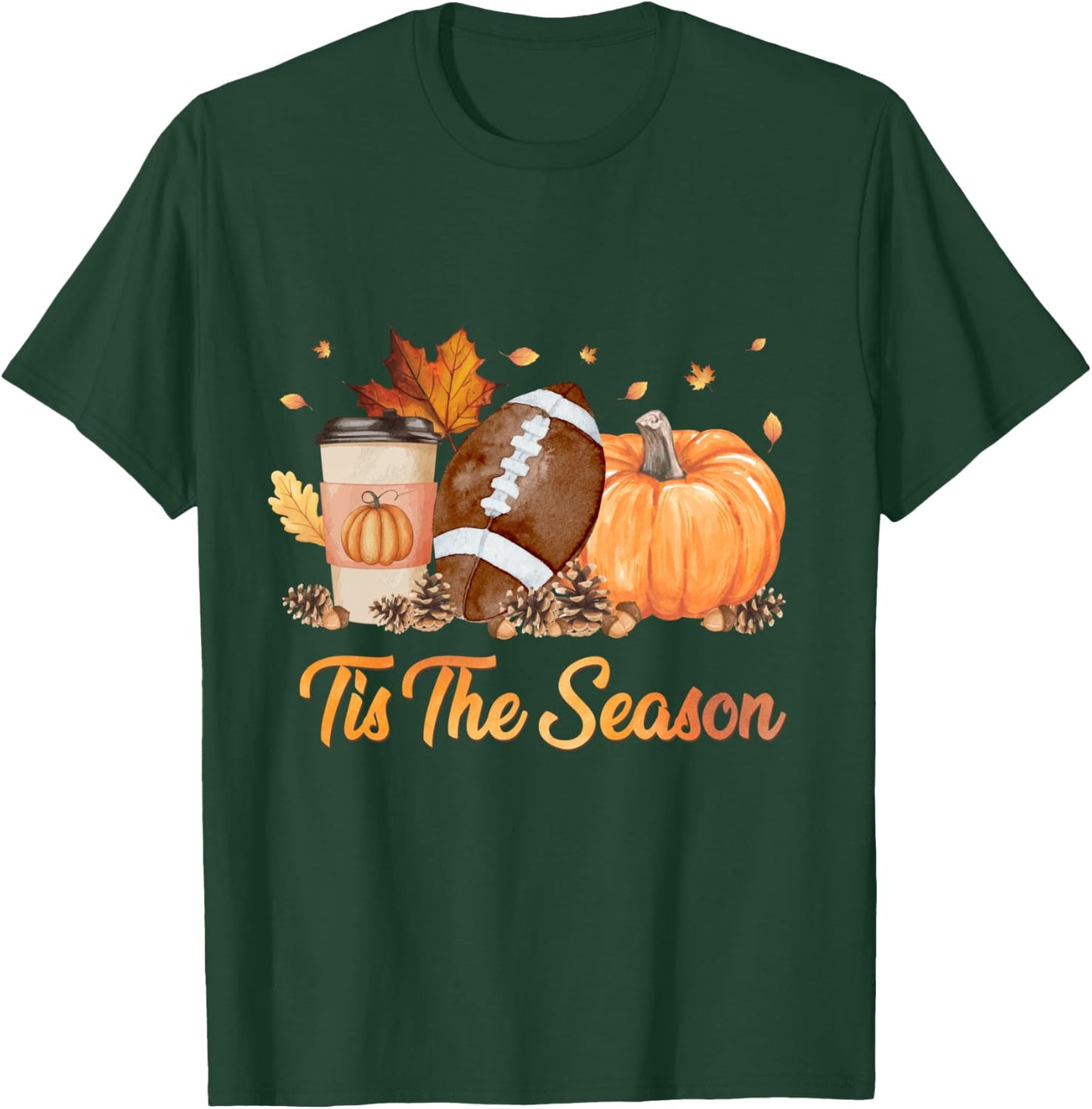 Tis The Season Football Fall Season Football Pumpkin Spice T-Shirt - T-Shirt | Forest