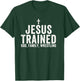 Jesus Trained, God Family Wrestling, Christian Wrestling T-Shirt - T-Shirt | Forest