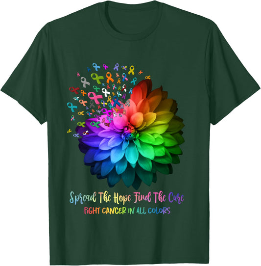 Fight Cancer In All Color Spread The Hope Find a Cure T-Shirt - T-Shirt | Forest