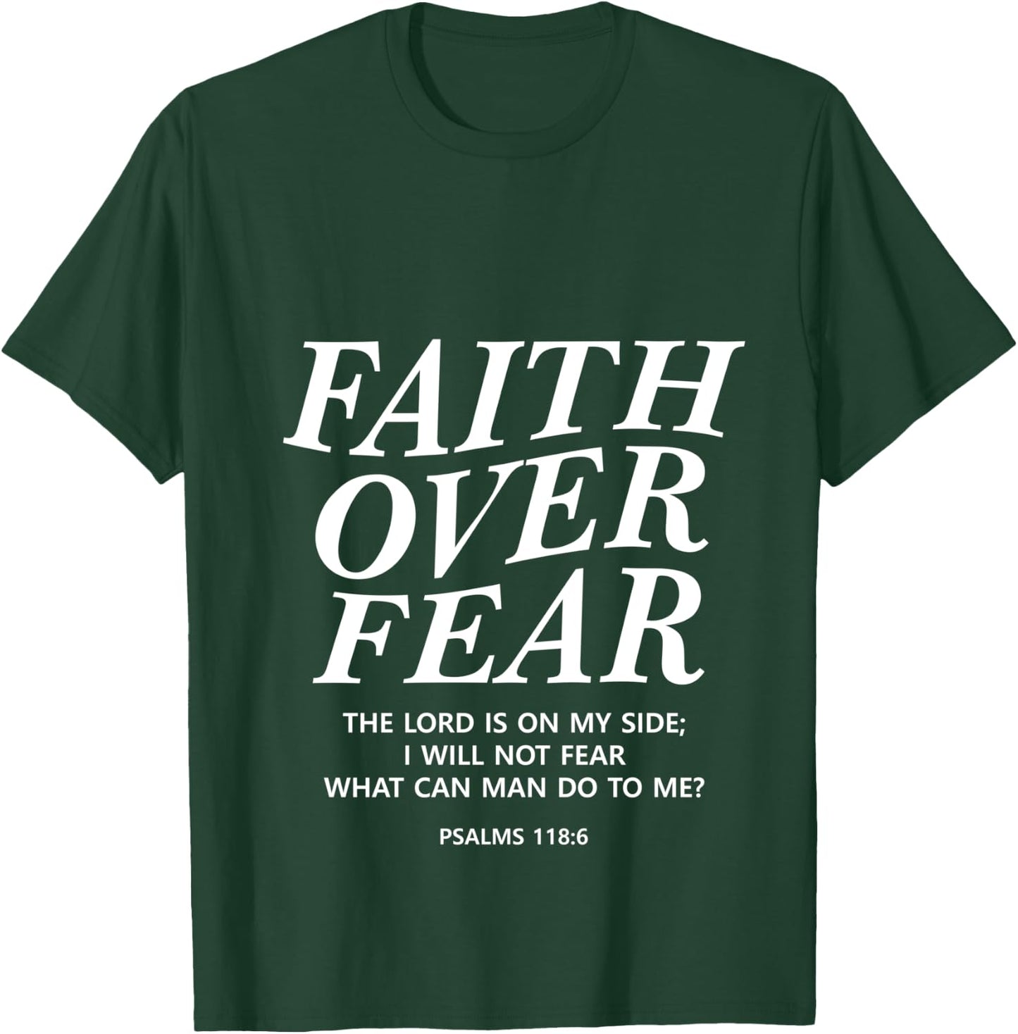 Faith Over Fear Bible Verse Christian Back Print Men Women T-Shirt - T-Shirt | Forest