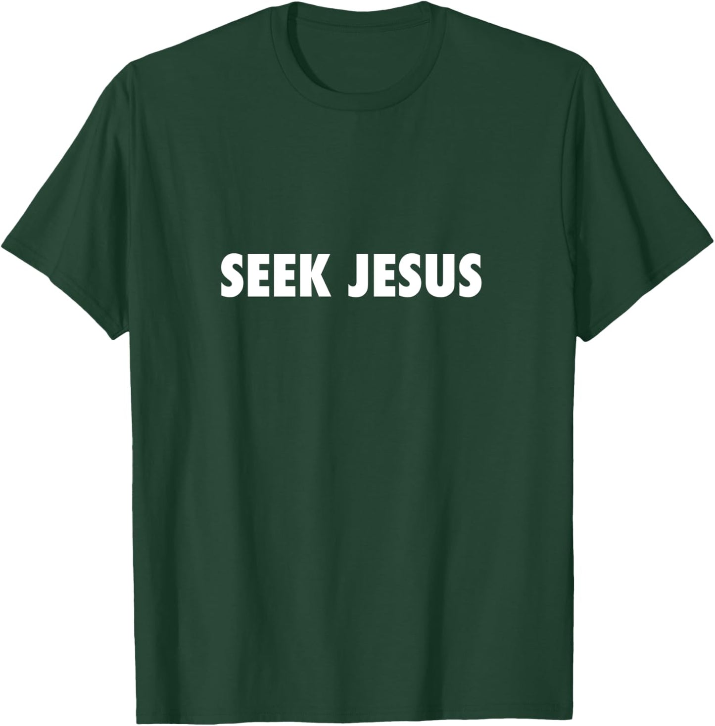 Seek Jesus Evangelism T-Shirt - T-Shirt | Forest
