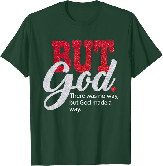 But God Women Gift Grateful Christian T-Shirt - T-Shirt | Forest