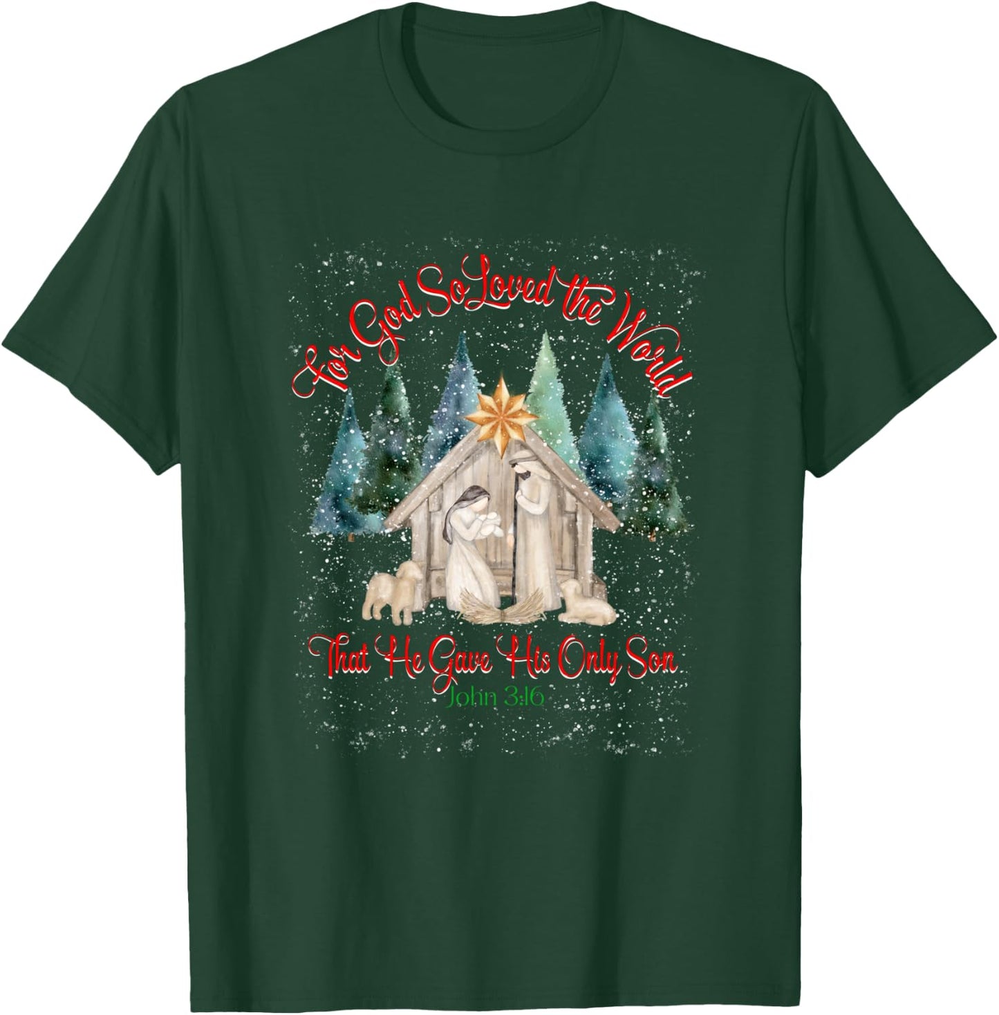 For God So Loved The World John 3:16 Christmas Nativity T-Shirt - T-Shirt | Forest