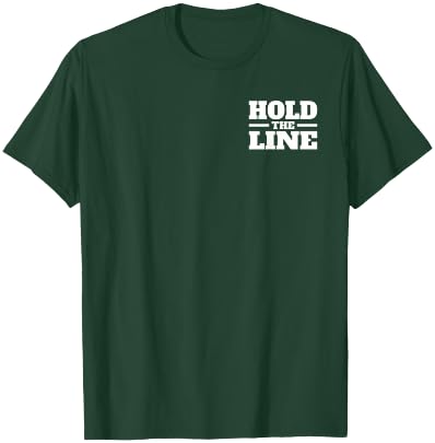 Hold the Line T-Shirt - T-Shirt | Forest