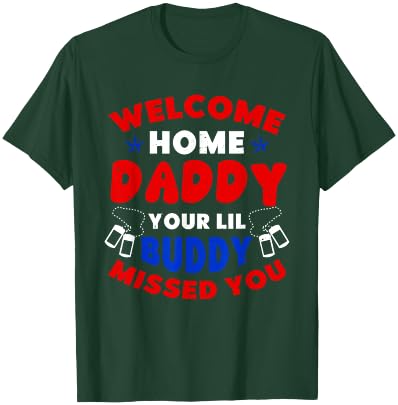 Welcome Home Daddy Military Outfit Military Homecoming Kids T-Shirt - T-Shirt | Forest