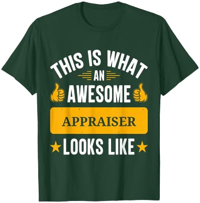 Appraiser gifts funny quote Appraiser T-Shirt - T-Shirt | Forest
