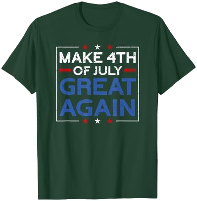 Make 4th Of July Great Again | USA Flag Funny 4th Of July T-Shirt - T-Shirt | Forest