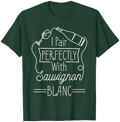 White Wine Sauvignon Blanc Wine Drinker Wine Tester Wine T-Shirt - T-Shirt | Forest