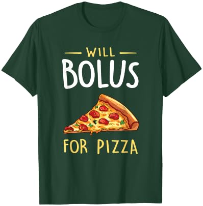 Will Bolus for Pizza Funny Diabetes Awareness Month T-Shirt - T-Shirt | Forest