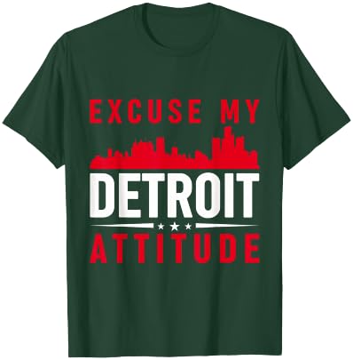 Excuse My Detroit Attitude T-Shirt - T-Shirt | Forest