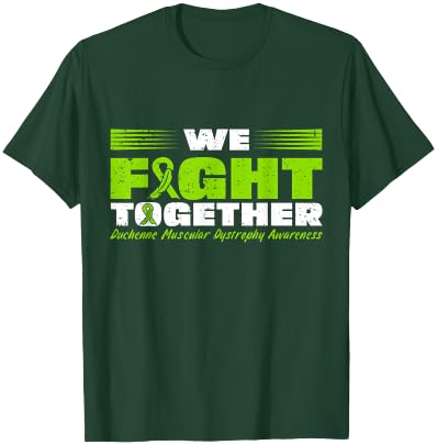 We Fight Together Duchenne Muscular Dystrophy Awareness T-Shirt - T-Shirt | Forest