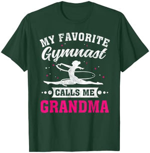 My Favorite Gymnast Calls Me Grandma Mother's Day T-Shirt - T-Shirt | Forest