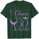 Cheers to 50 Years Old Bday 50th Birthday Party Woman Queen T-Shirt - T-Shirt | Forest