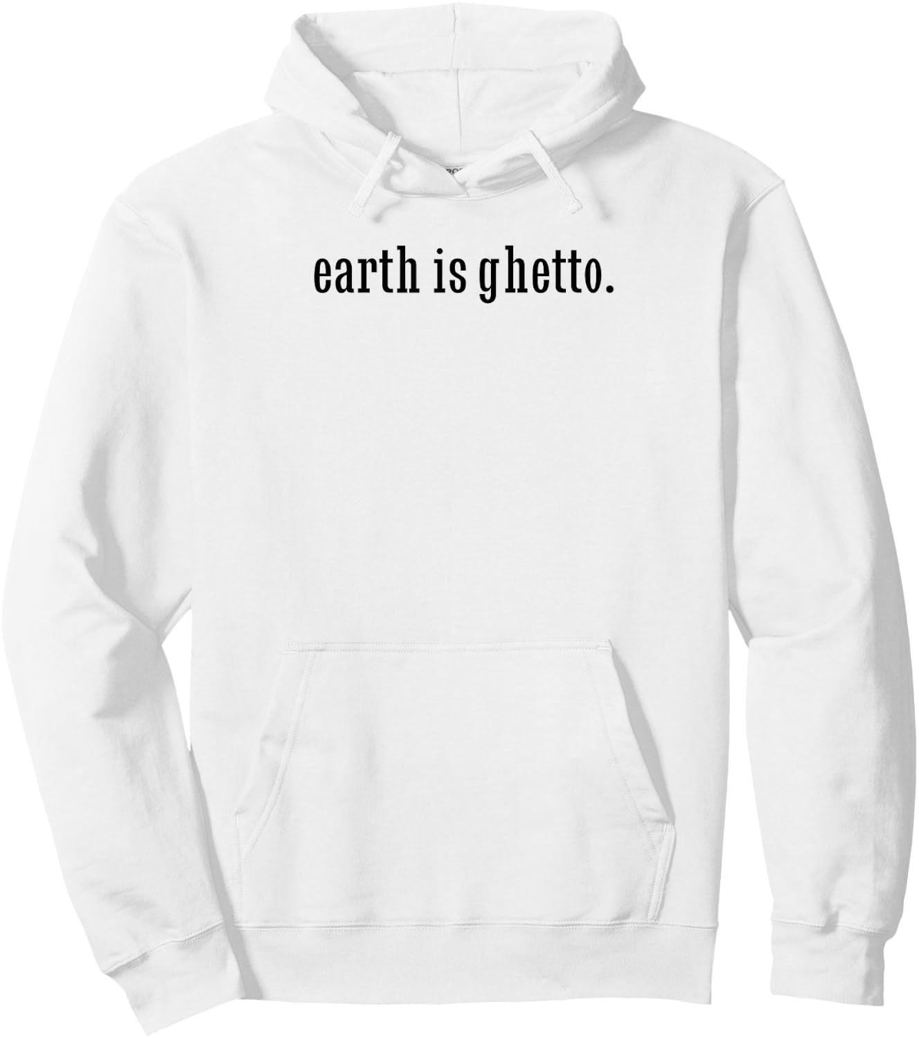 Earth Is Ghetto Invasion Funny Nerdy Space Alien Hoodie - Hoodie | White