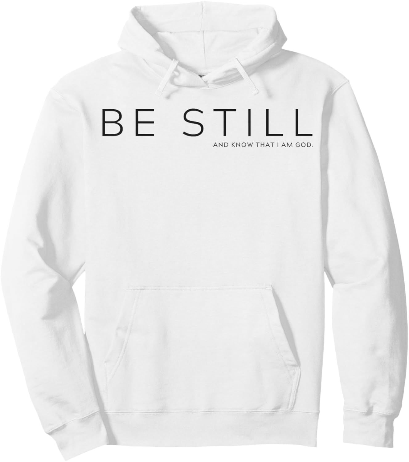 Be Still and Know that I am God Hoodie - Hoodie | White
