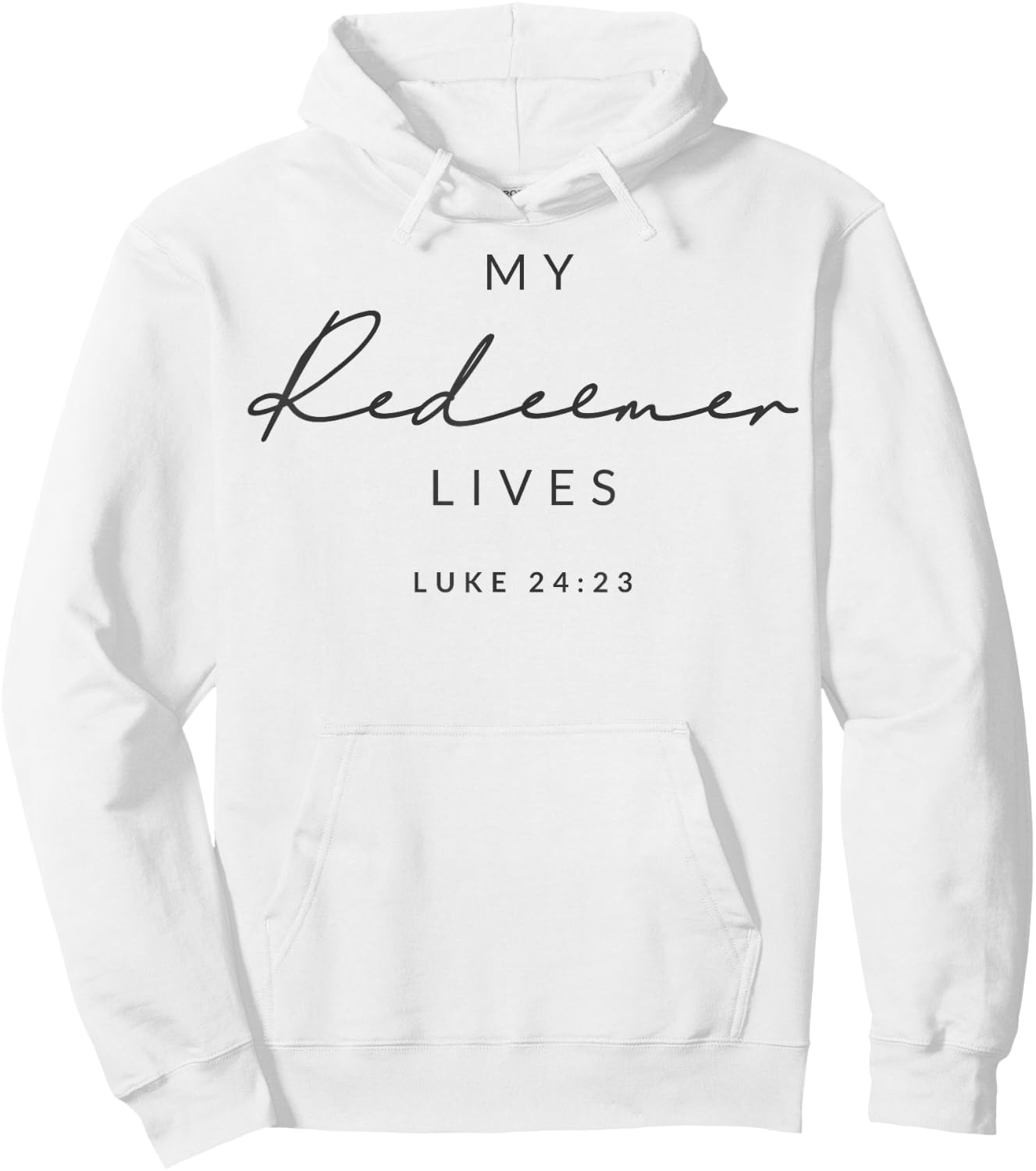 My Redeemer Lives Christian Men & Women That Love Jesus Joy Hoodie - Hoodie | White