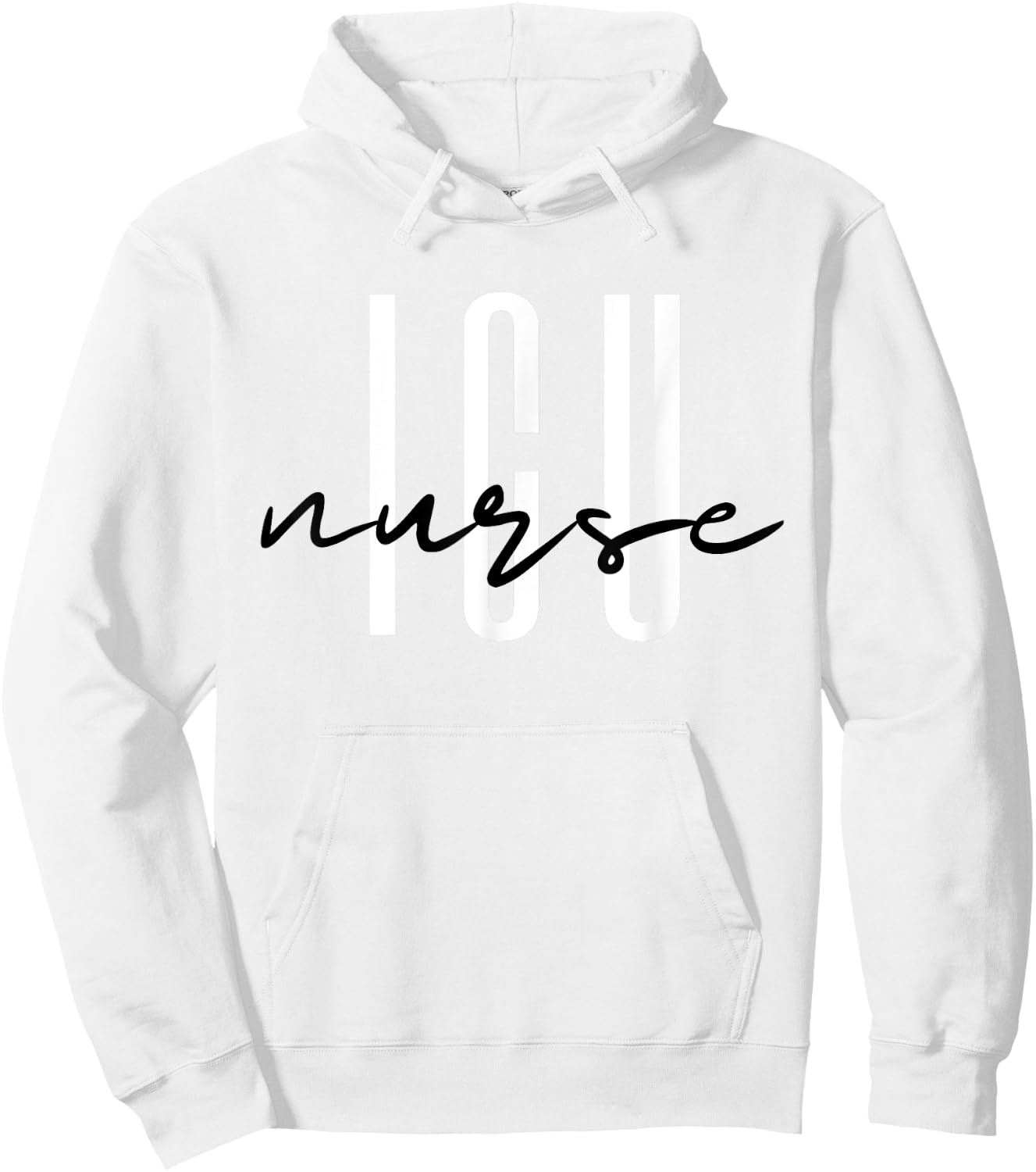 ICU Nurse Intensive Care Unit Registered Nurse Hoodie - Hoodie | White