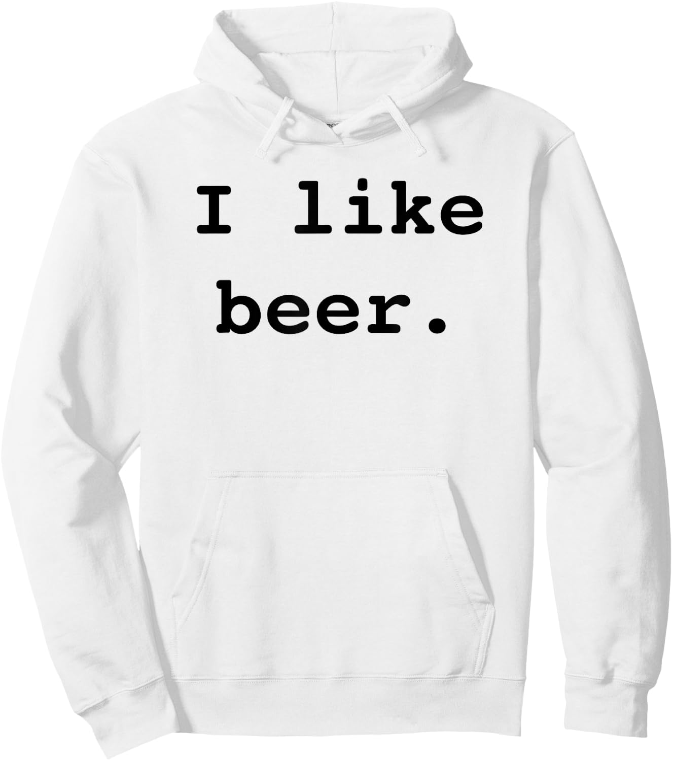 I Like Beer Funny Minimalist Beer Enthusiast Saying Hoodie - Hoodie | White