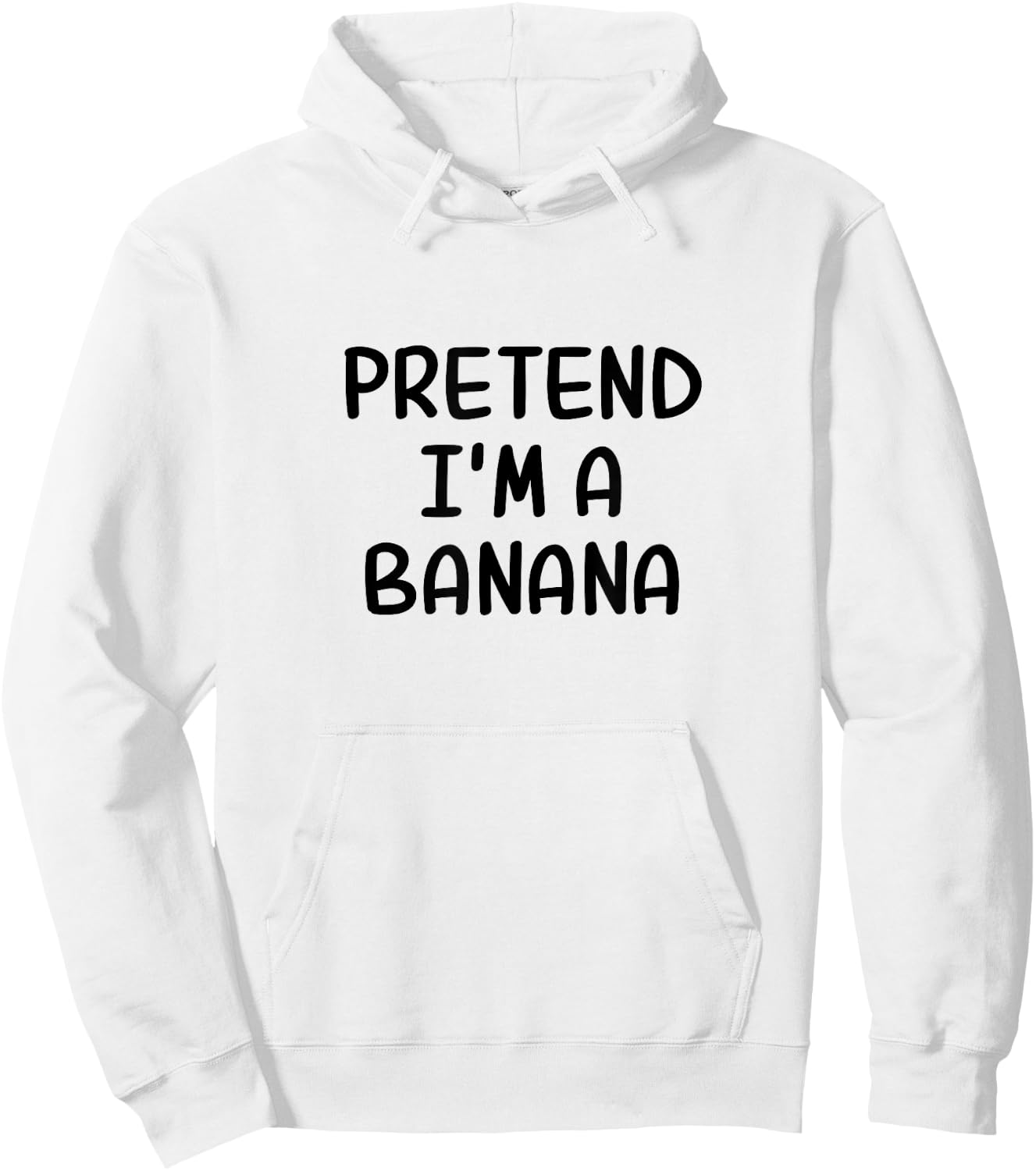Funny Halloween Party Xmas Lazy Pretend I'm a Banana Hoodie - Hoodie | White