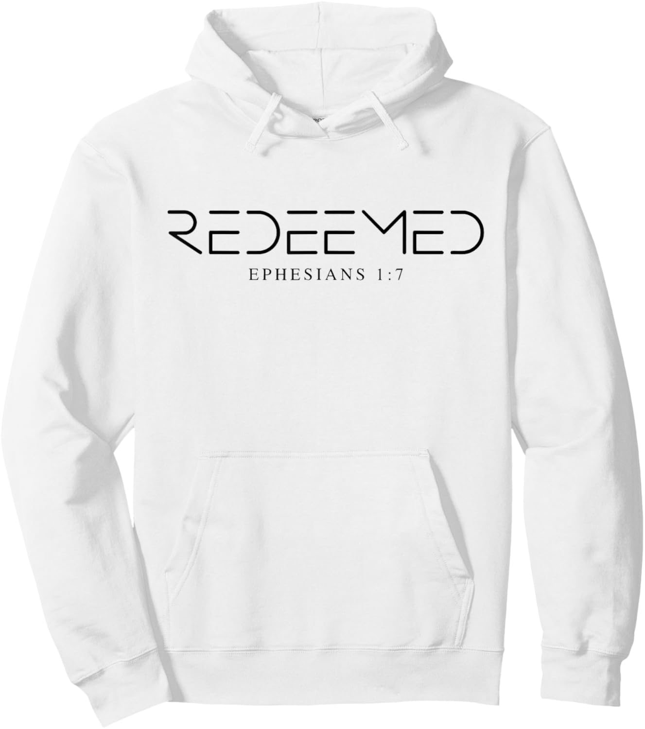 Redeemed Ephesians 1 7, Ephesians Redeemed Hoodie - Hoodie | White