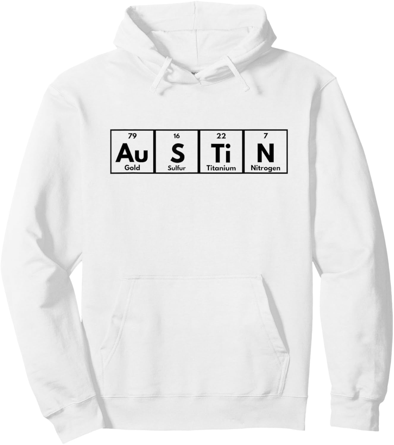 Austin Texas Periodic Table Name Hoodie - Hoodie | White