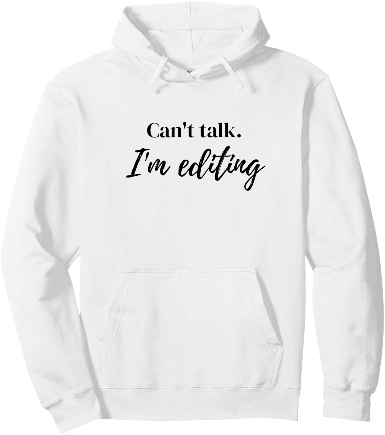 Can't Talk I'm Editing Hoodie - Hoodie | White