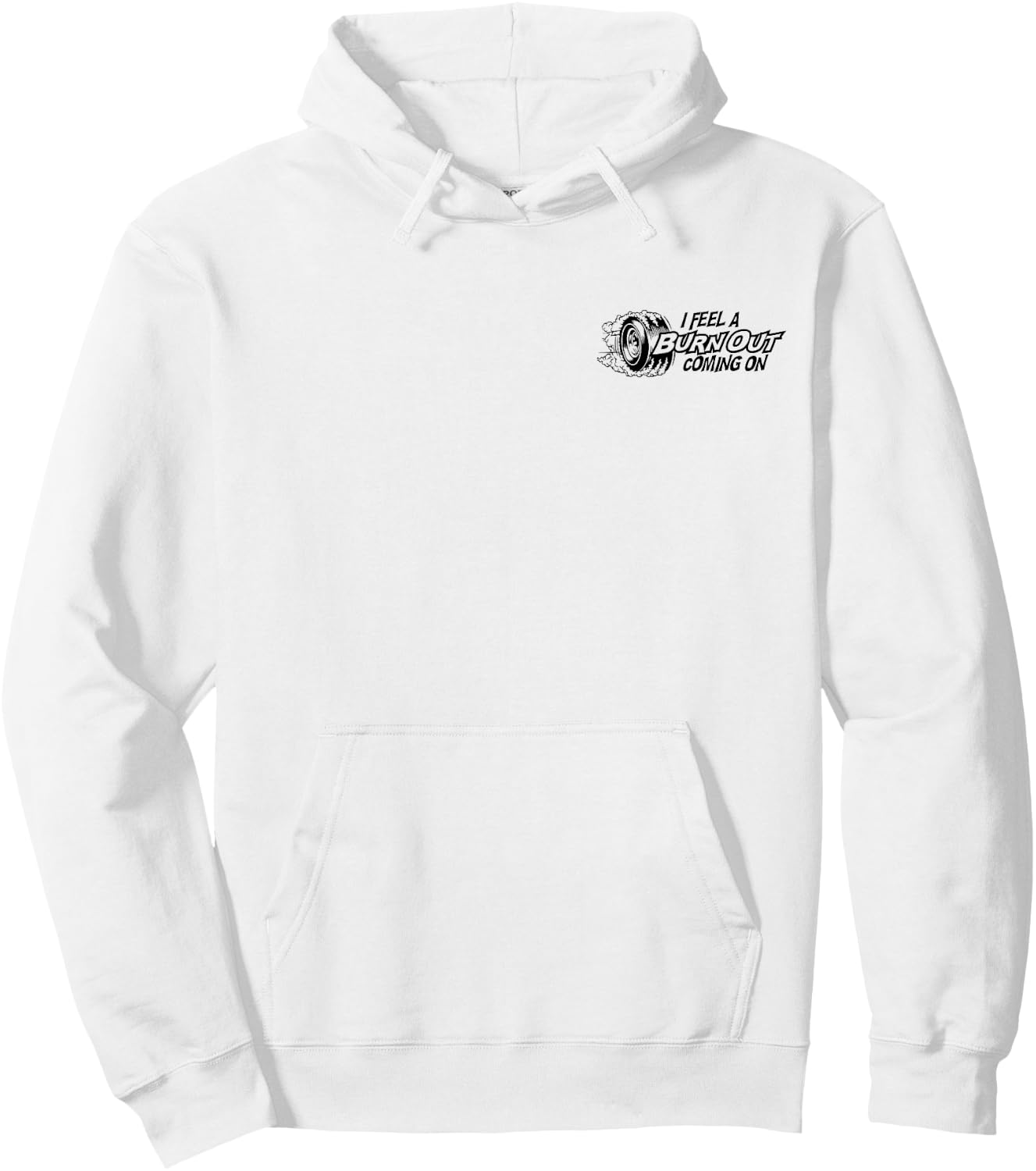 I Feel a Burn Out Coming on Hoodie - Hoodie | White