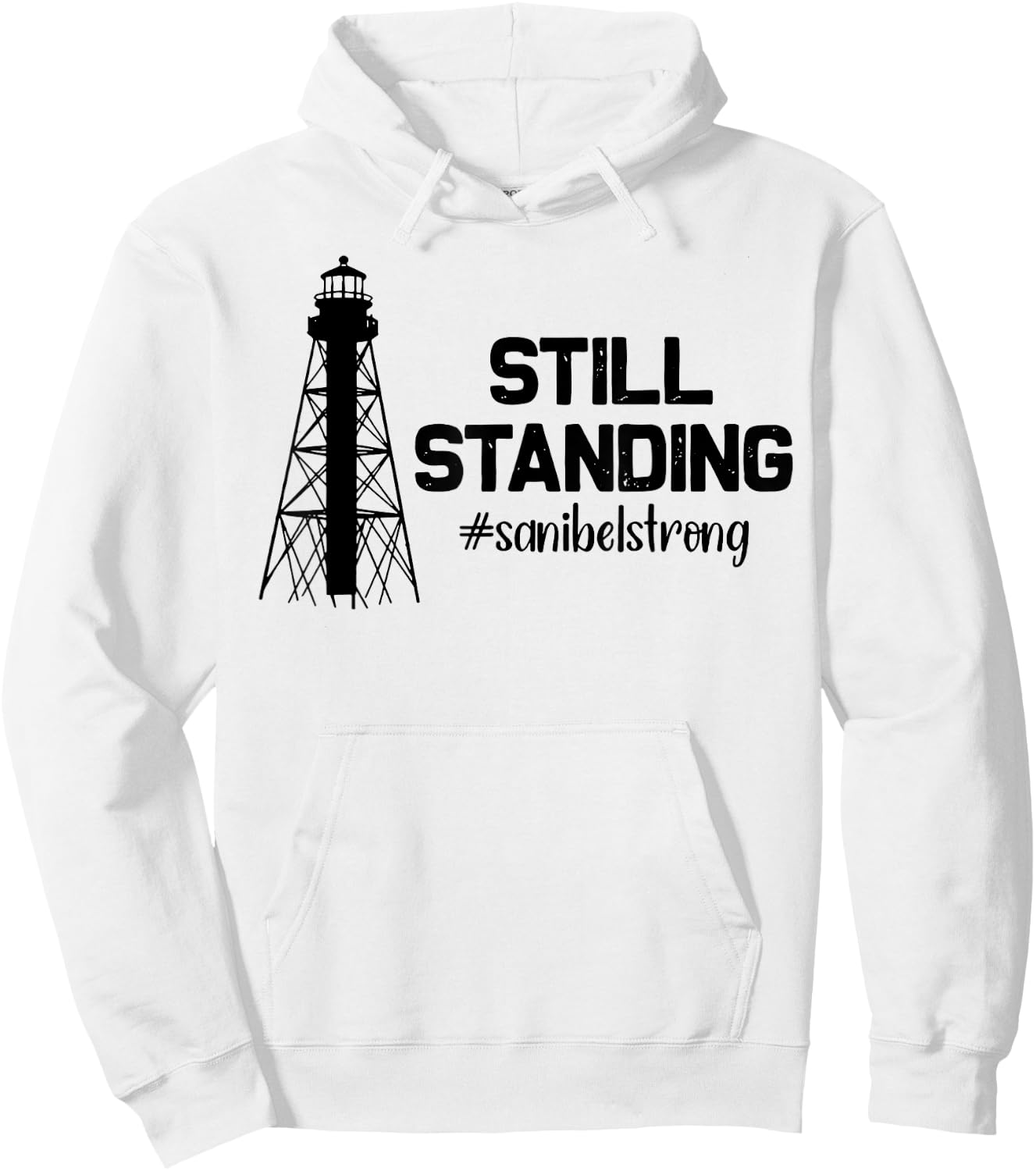 Still Standing Sanibel Strong Florida Hurricane Relief Hoodie - Hoodie | White