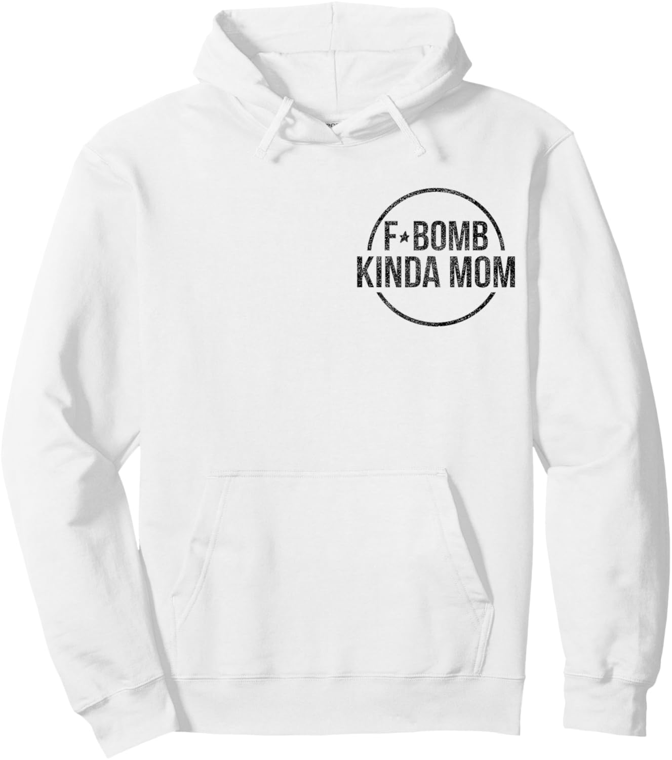 F-Bomb Kinda Mom Funny Mom Life Mother's Day Hoodie - Hoodie | White