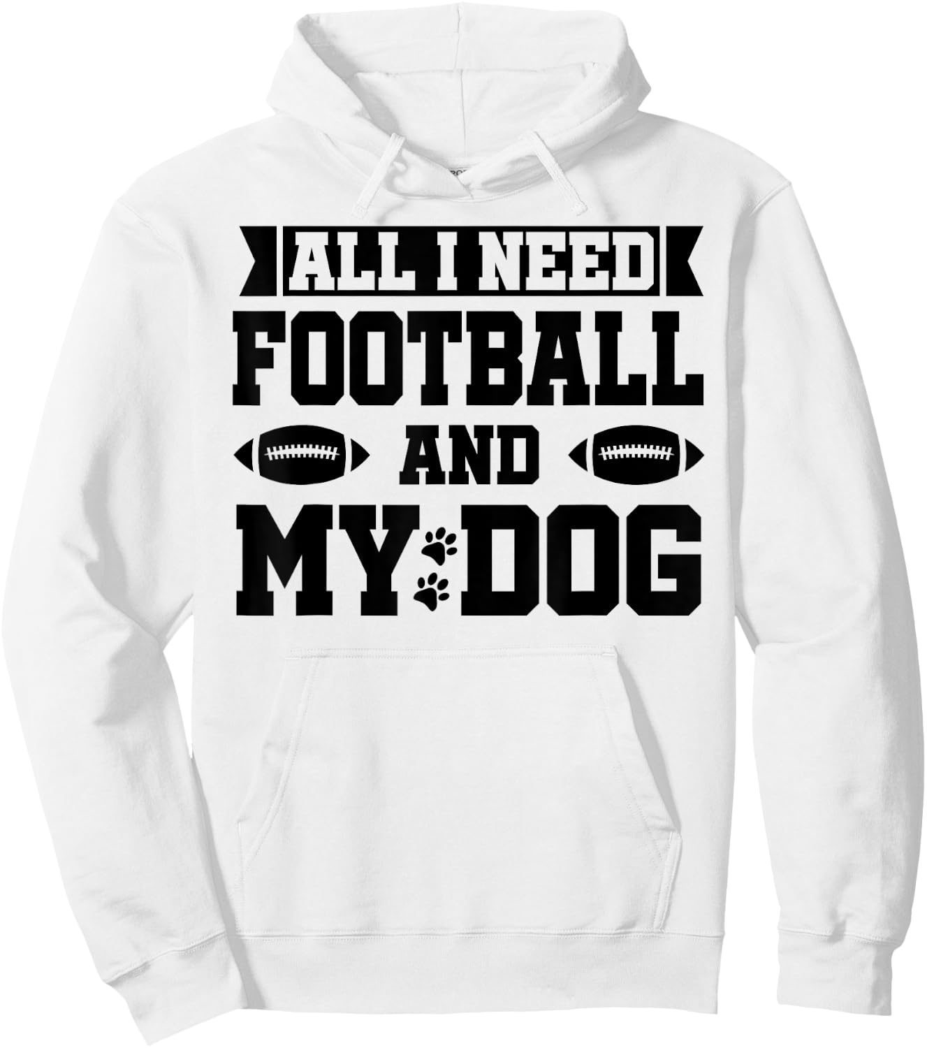 All I Need is Football and My Dog Shirt,Football and My Dogs Hoodie - Hoodie | White