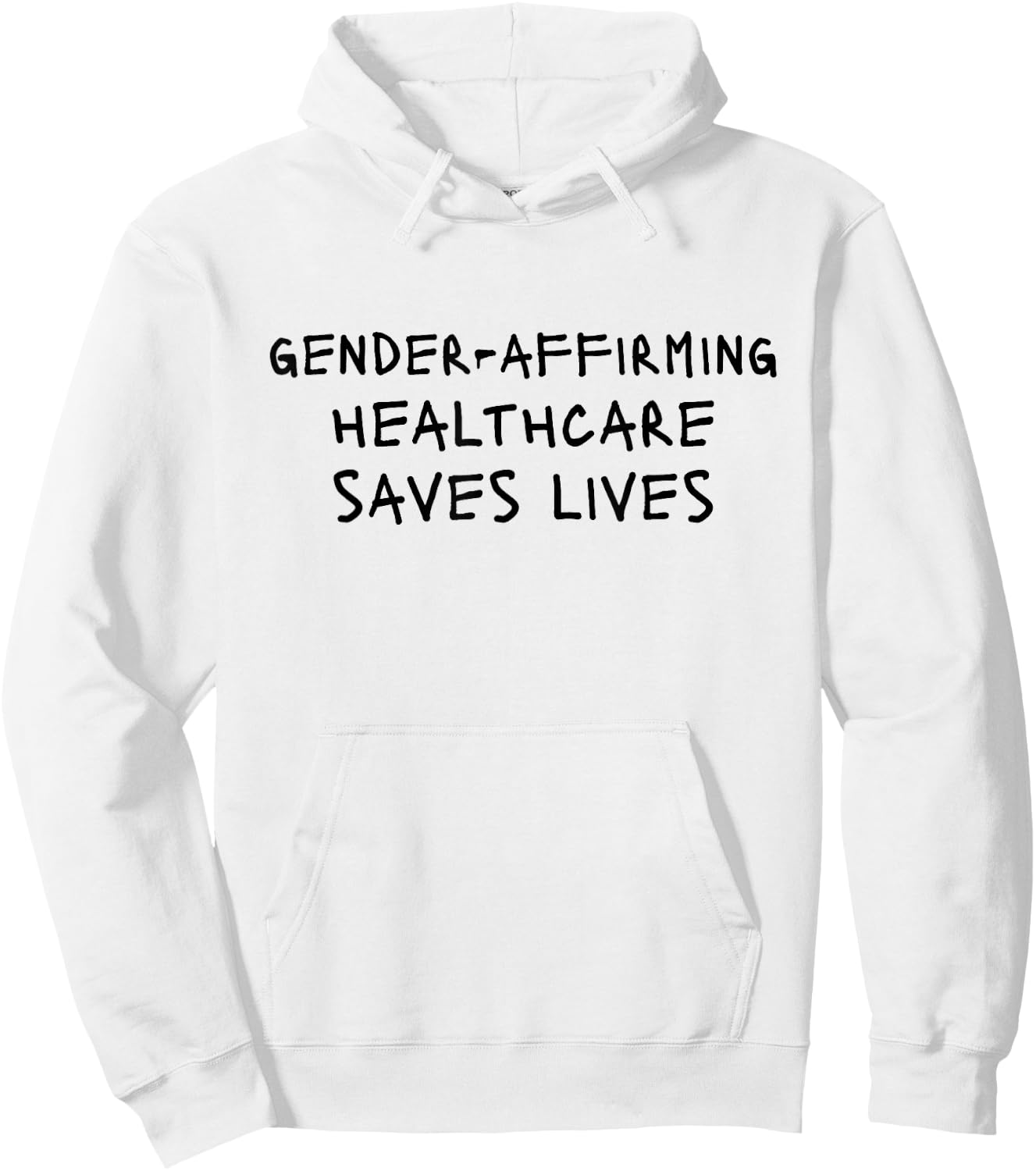 Gender Affirming Healthcare Saves Lives Hoodie - Hoodie | White