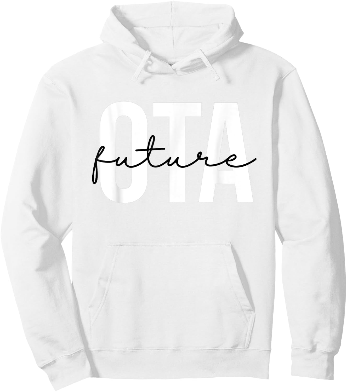 Future Occupational Therapist Assistant OT OTA Therapy Hoodie - Hoodie | White