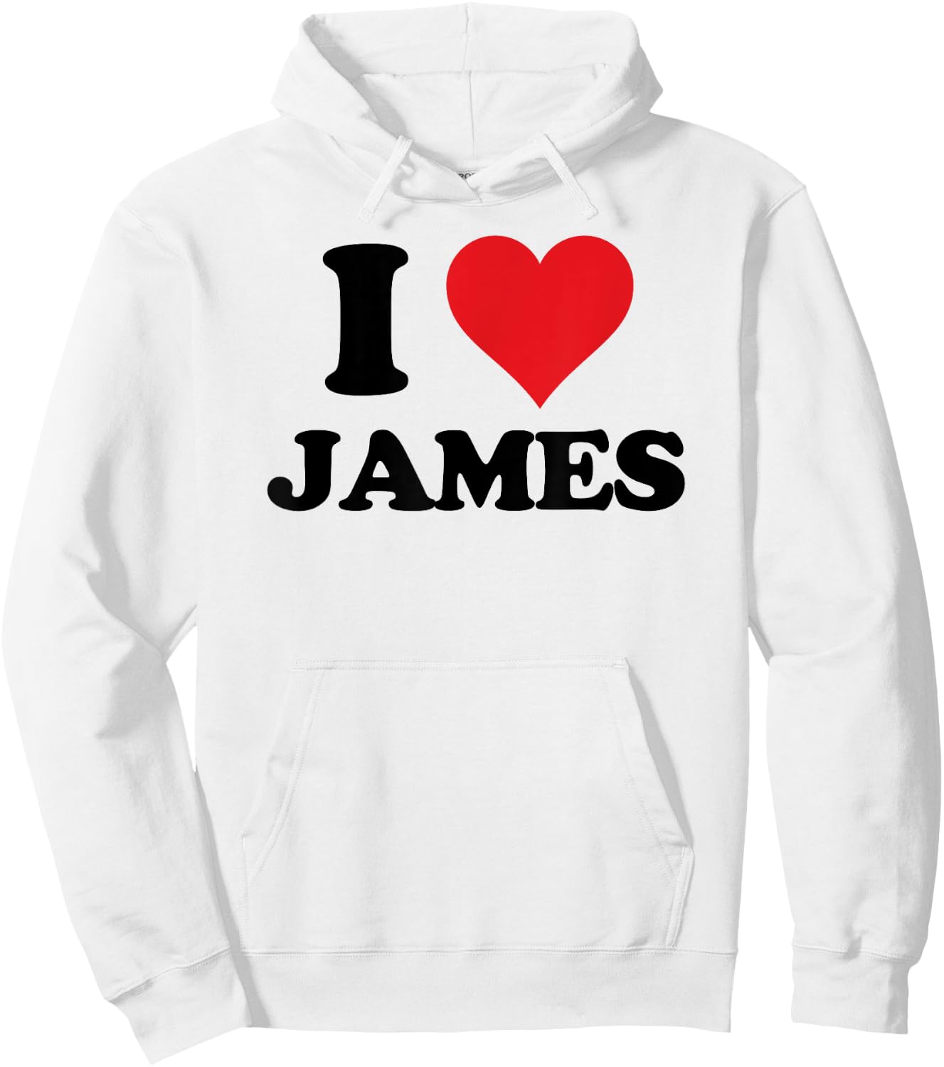 I Heart James First Name I Love Personalized Stuff Hoodie - Hoodie | White