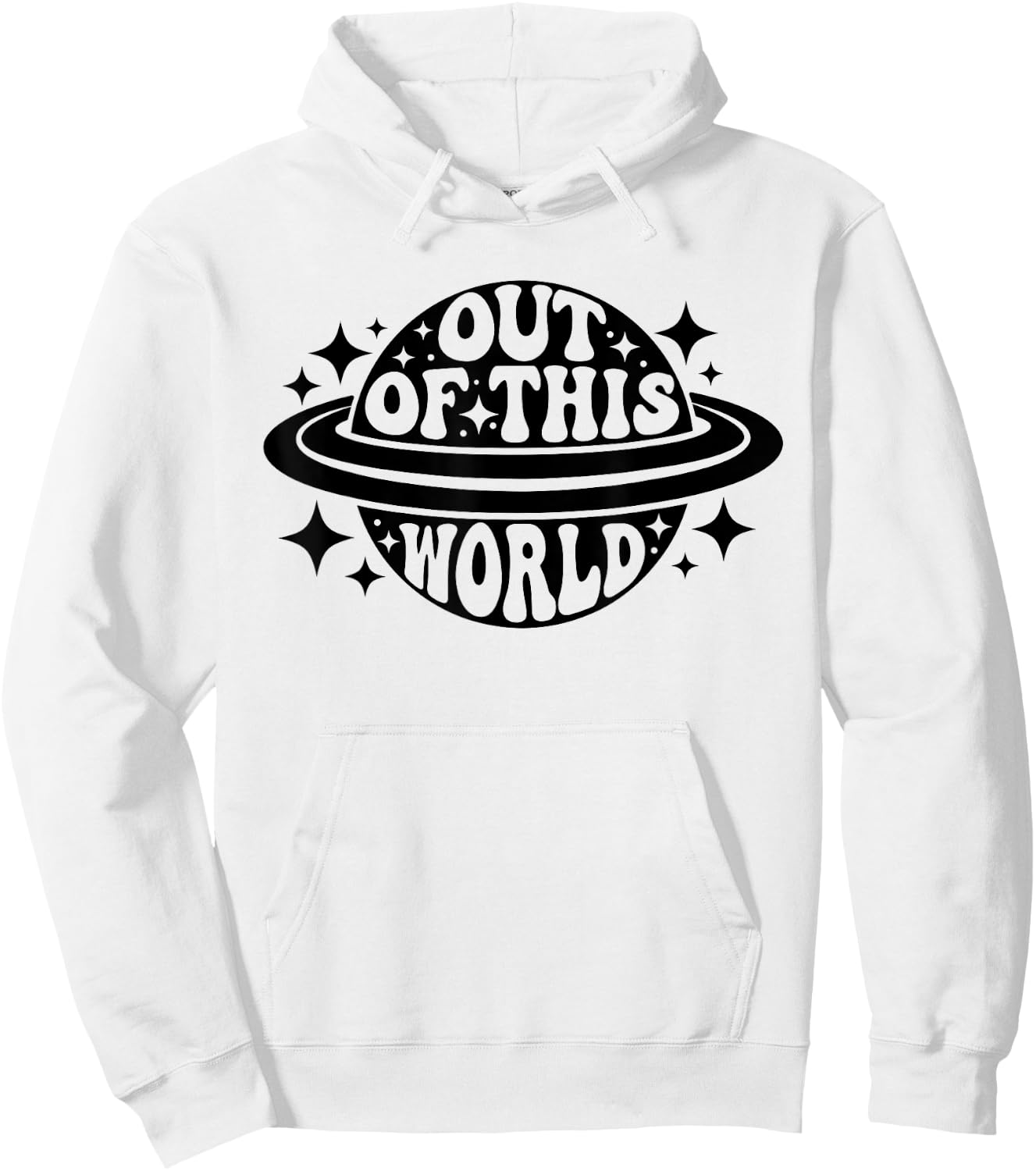Out Of This World Groovy Funny Planet Space Geeky Astronomy Hoodie - Hoodie | White