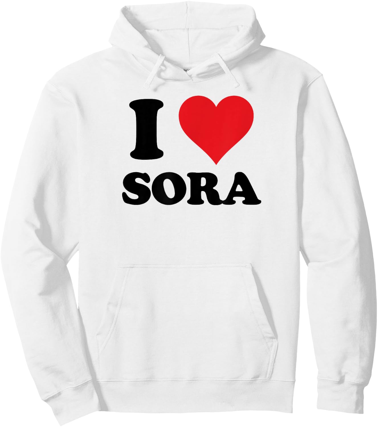 I Heart Sora First Name I Love Personalized Stuff Hoodie - Hoodie | White