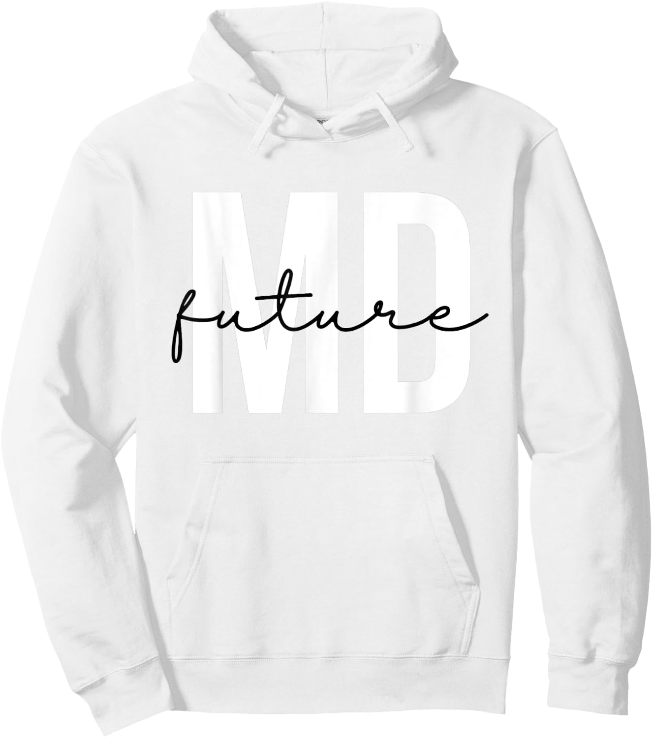 Future MD Future Doctor to Be Future Physician Hoodie - Hoodie | White