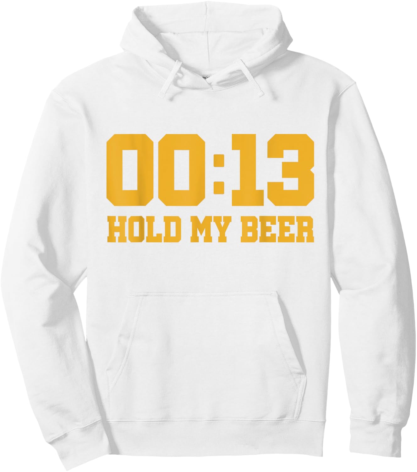 13 Seconds Hold my beer Hoodie - Hoodie | White