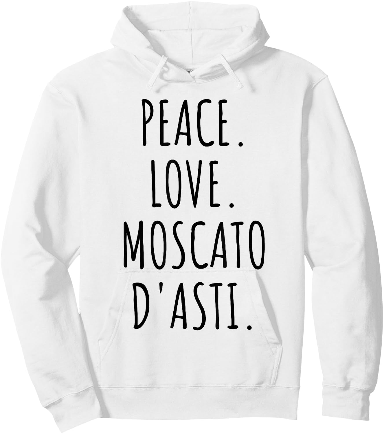 Peace Love Moscato d'Asti Italian Wine Lover Hoodie - Hoodie | White
