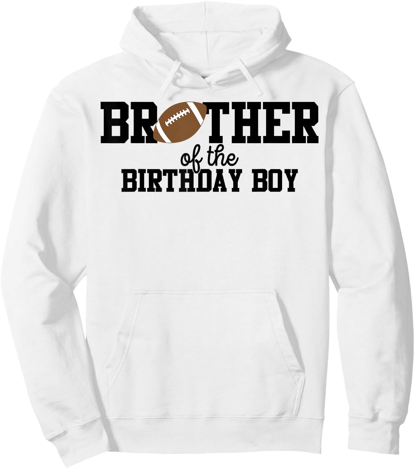 Brother of the Birthday Boy Football Lover First Birthday Hoodie - Hoodie | White