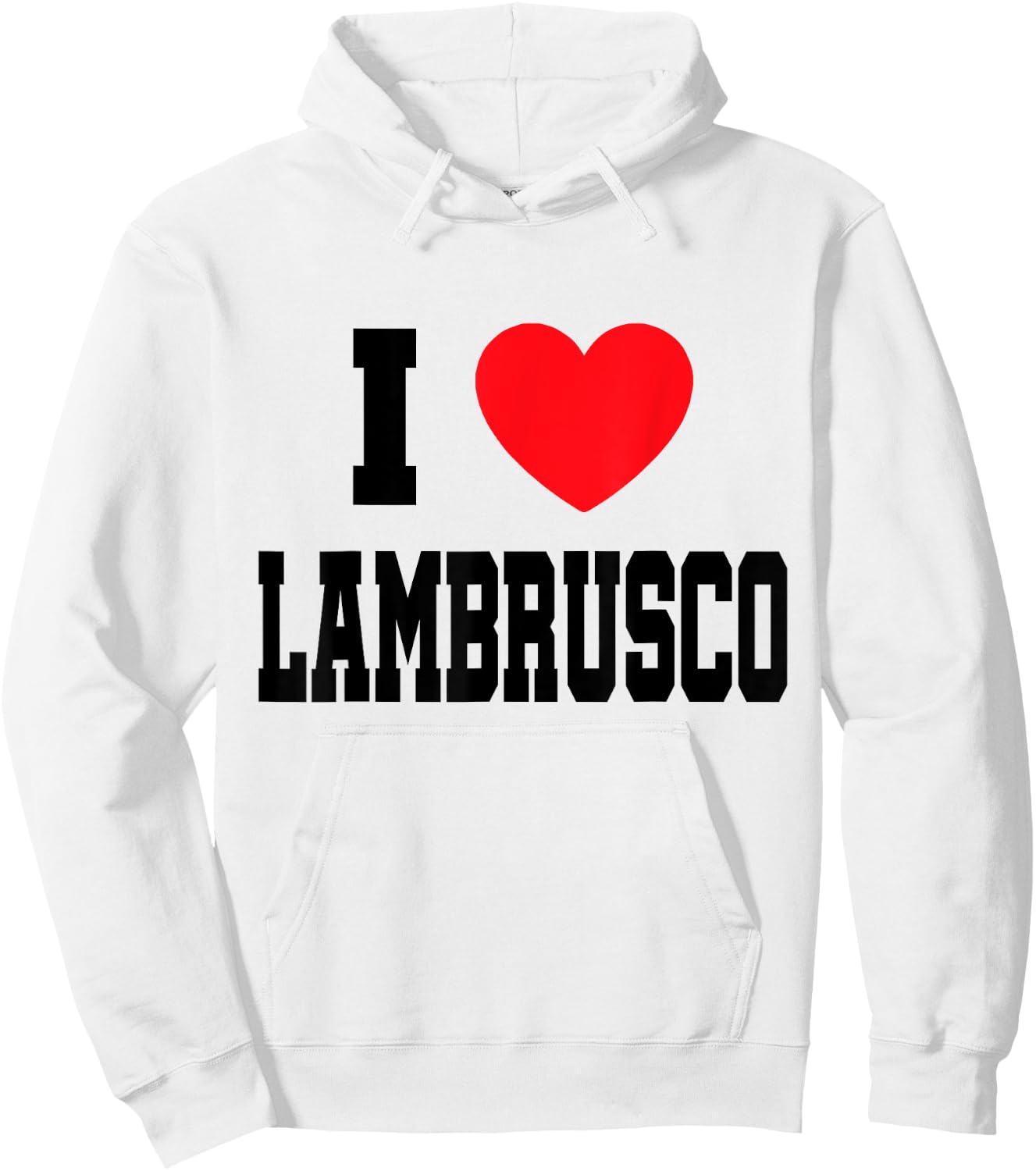 I Love Lambrusco Hoodie - Hoodie | White