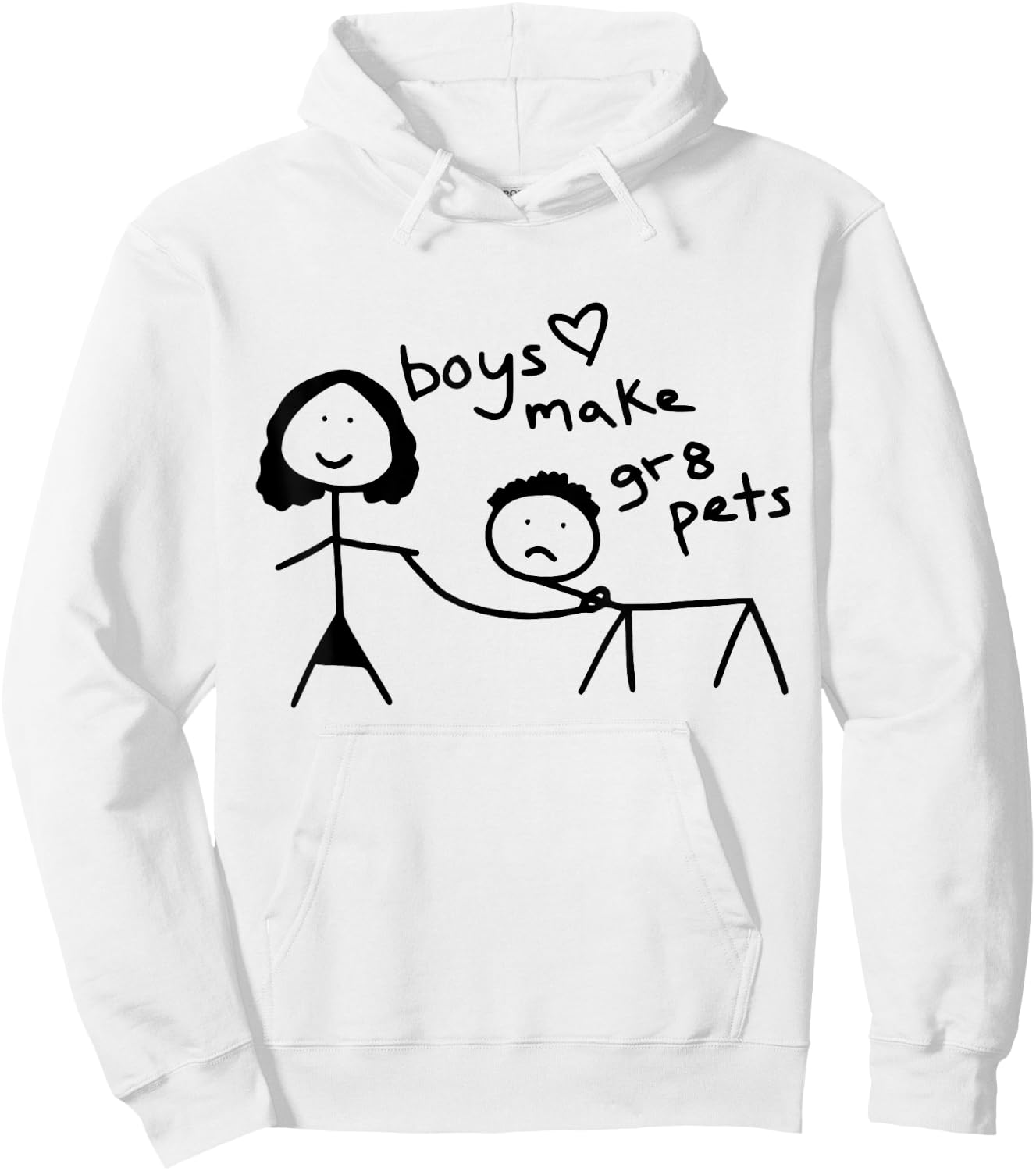 Boys Make Great Pets Hoodie - Hoodie | White