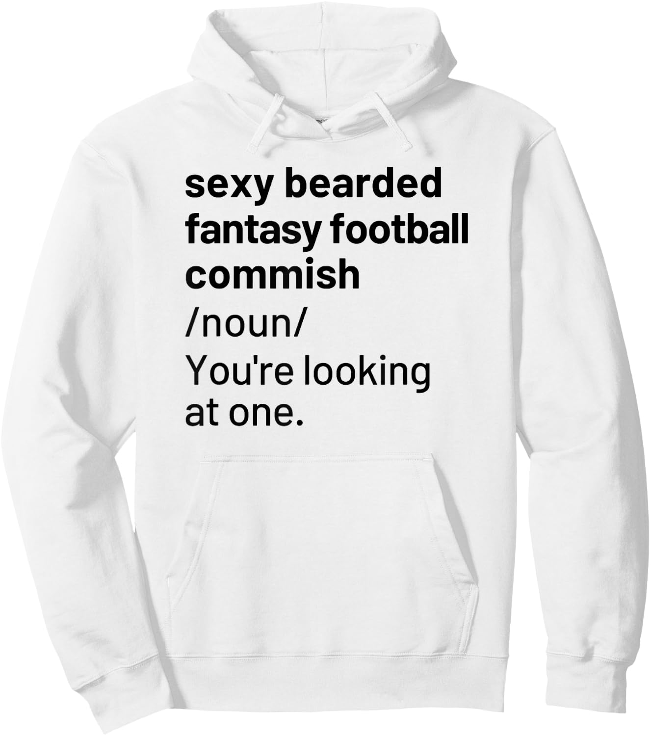 Sexy Bearded Fantasy Football Commish Commissioner Funny Hoodie - Hoodie | White